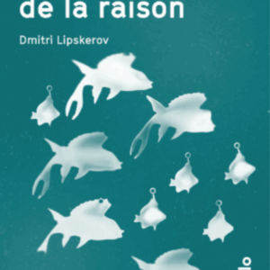LE DERNIER RÊVE DE LA RAISON