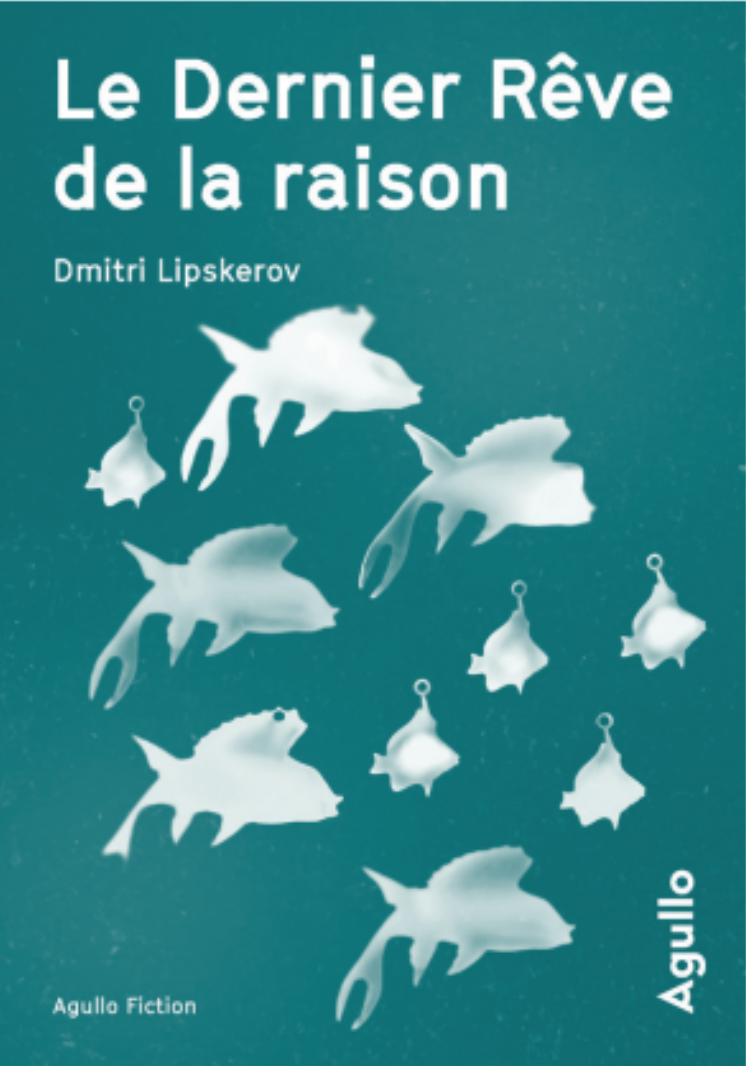 LE DERNIER RÊVE DE LA RAISON